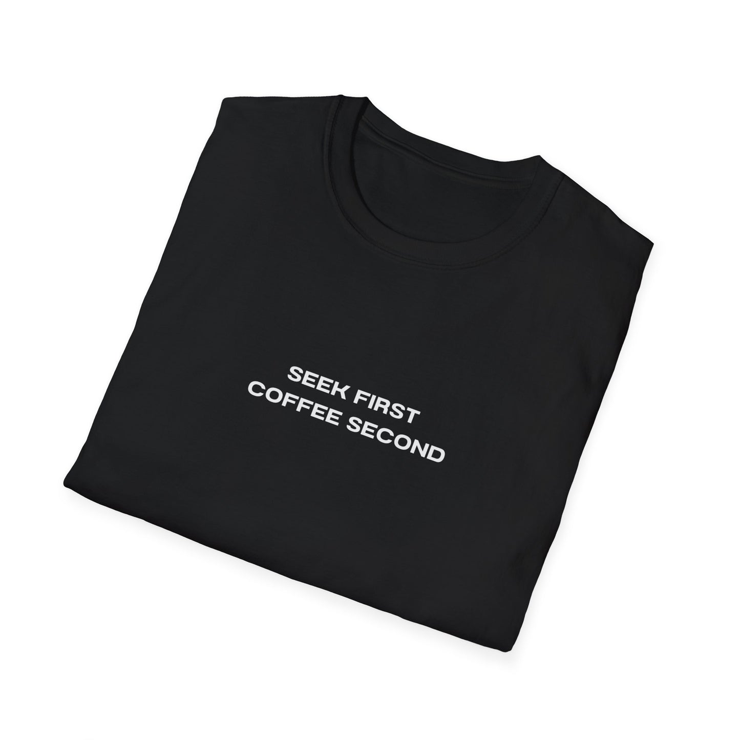 Seek First Coffee Second